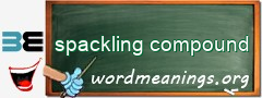 WordMeaning blackboard for spackling compound